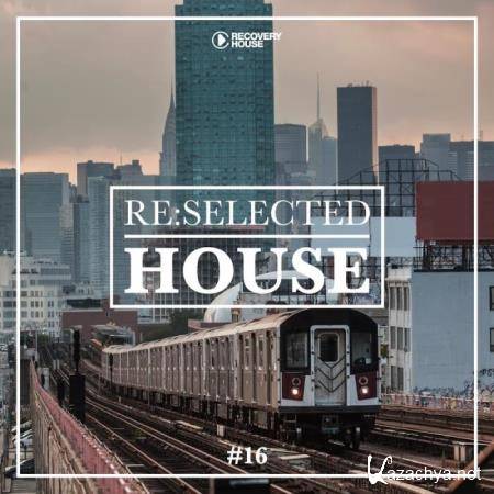 Re:selected House, Vol. 16 (2019)