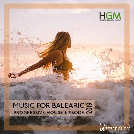 Music For Balearic: Progressive House Episode (2019)