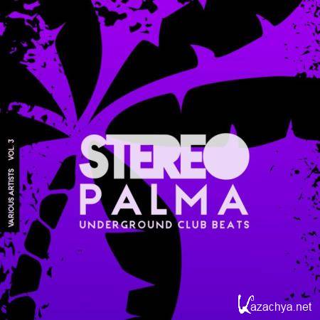 Stereo Palma (Underground Club Beats), Vol. 3 (2019)