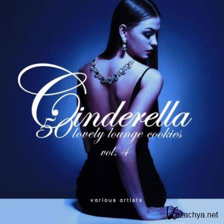 Cinderella Vol. 4 (50 Lovely Lounge Cookies) (2019)