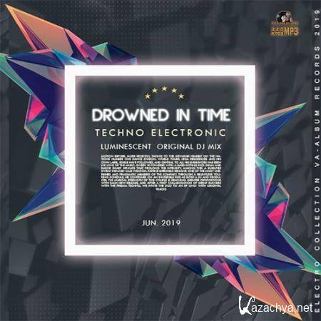 Drowned In Time: Techno Electronic (2019)