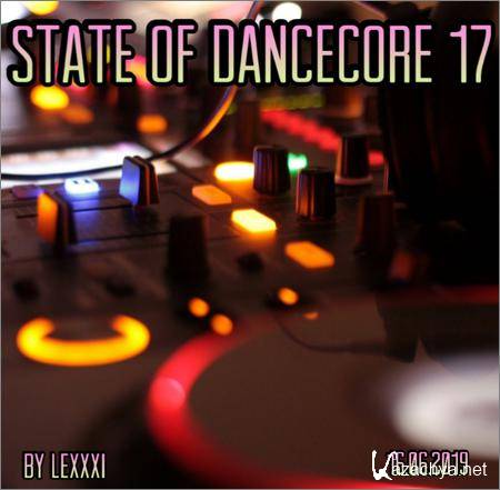 VA - State Of Dancecore 17 (by Lexxxi) (2019)