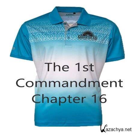 The Godfathers Of Deep House SA - The 1st Commandment, Ch. 16 (2019)
