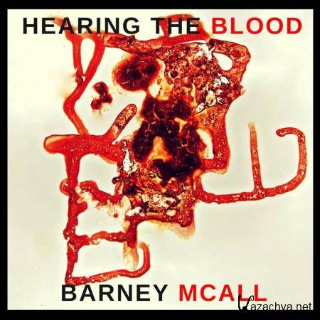 Barney McAll - Hearing The Blood (2019)