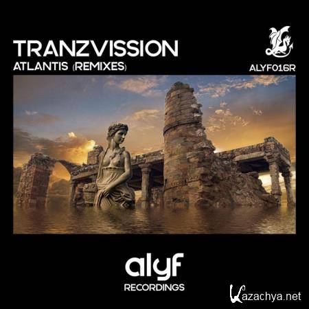 Tranzvission - Atlantis (Remixes) (2019)