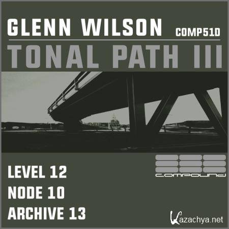 Glenn Wilson - Tonal Path 3 (2019)
