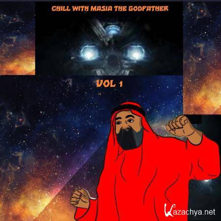 The Godfathers Of Deep House SA  - Chill with Masia the Godfather, Vol. 1 (2019)