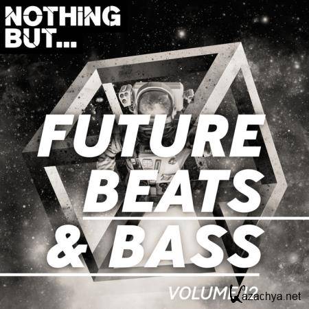 Nothing But... Future Beats & Bass, Vol. 12 (2019)