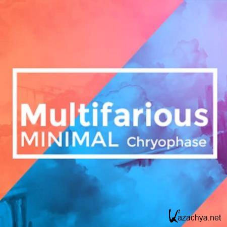 Chryophase - MultiFarious Minimal 061 (2019-08-16)