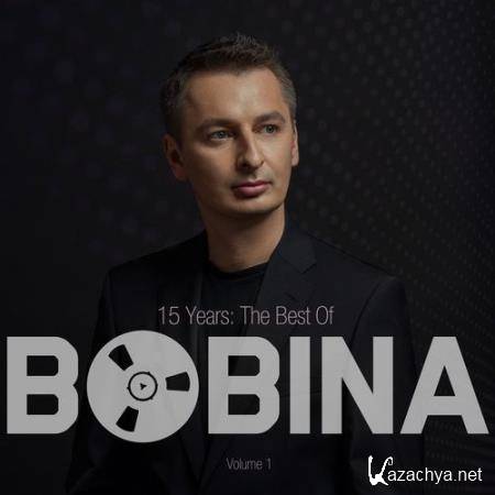Bobina - 15 Years The Best Of Vol. 1 (2019) FLAC