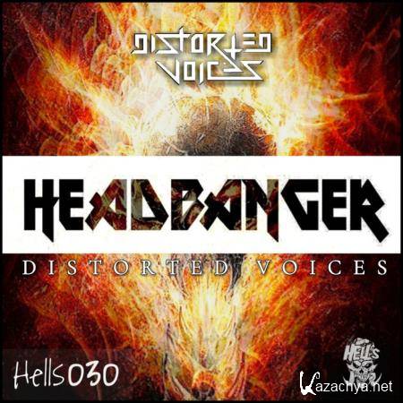 Distorted Voices - Headbanger (2019)