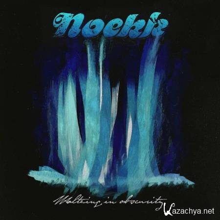 Noekk - Waltzing in Obscurity (2019)