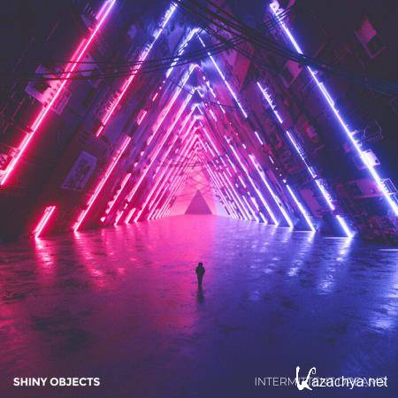 Shiny Objects - Intermittent Dreams (2019)