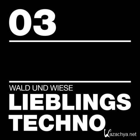 Wald Und Wiese - Lieblingstechno 03 (2019)