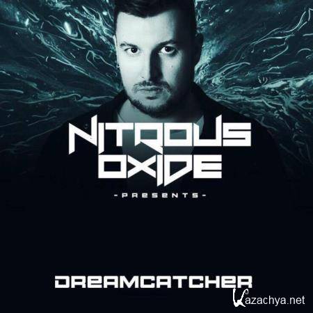 Nitrous Oxide - Dreamcatcher 027 (2019-09-16)