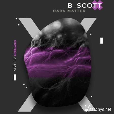B_Scott - Dark Matter (2019)
