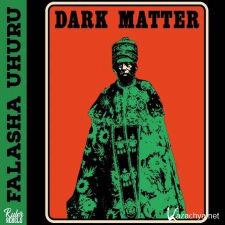 Falasha Uhuru - Dark Matter (2019)