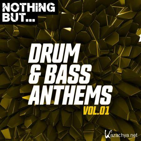 Nothing But... Drum & Bass Anthems, Vol. 01 (2019)