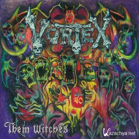 Vortex - Them Witches (2019)