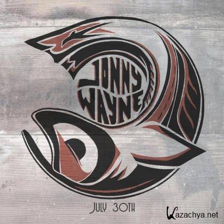 Jonny Wayne - July 30 (2019)