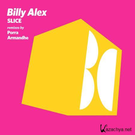 Billy Alex - Slice (2019)