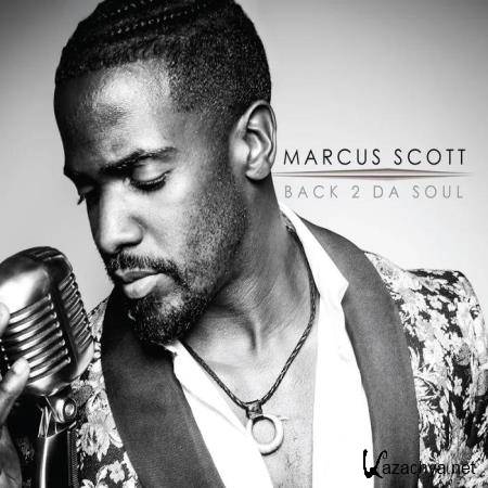 Marcus Scott - Back 2 Da Soul