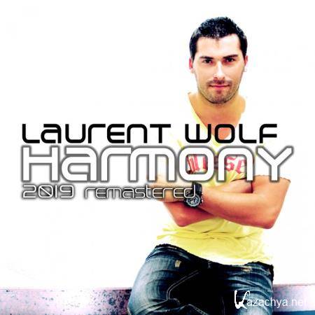 Laurent Wolf - Harmony (2019 Remastered) (2019)