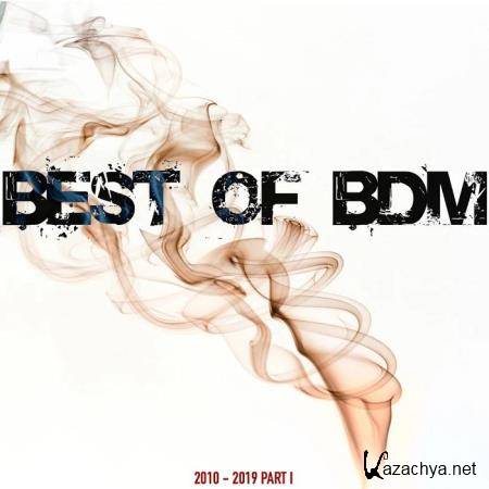 Best Of BDM (2010 - 2019 Part. 1) (2019)