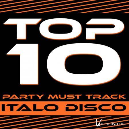 Top 10 Party Must Track (Italo Disco 3-2013) (2019)