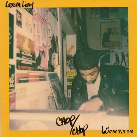 Leem Lizzy - Chop Chop (2019)