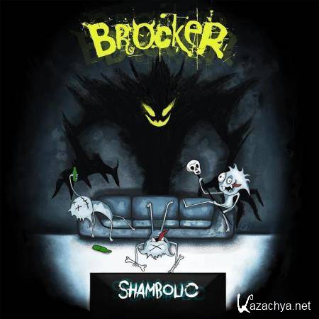 Brocker - Shambolic (2019)