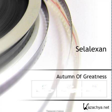 Selalexan - Autumn Of Greatness (2019)