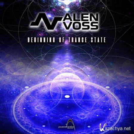 Alen Voss - Beginning Of Trance State (2019)
