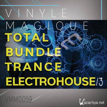 Vinyle Magique Total Bundle Trance Electrohouse 3 (2019)