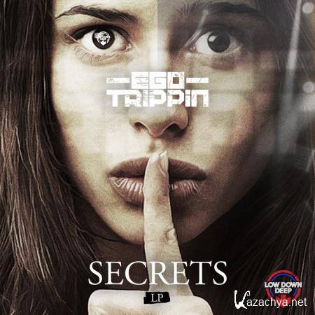 Ego Trippin - Secrets LP (2019)