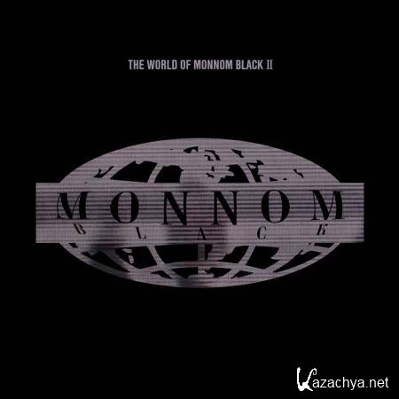 The World Of Monnom Black II (2019)