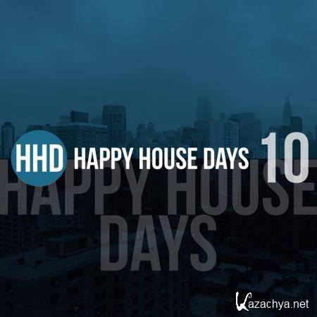 Happy House Days, Vol. 10 (2019)