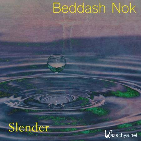 Beddash Nok - Slender (2019)