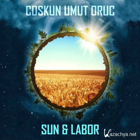 Coskun Umut Oruc - Sun & Labor (2019)