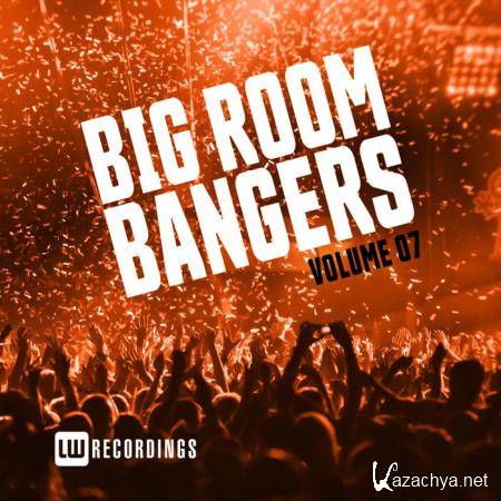 Big Room Bangers, Vol. 07 (2019)