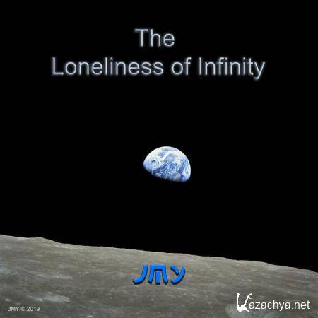 JMY - The Loneliness of Infinity (2019)