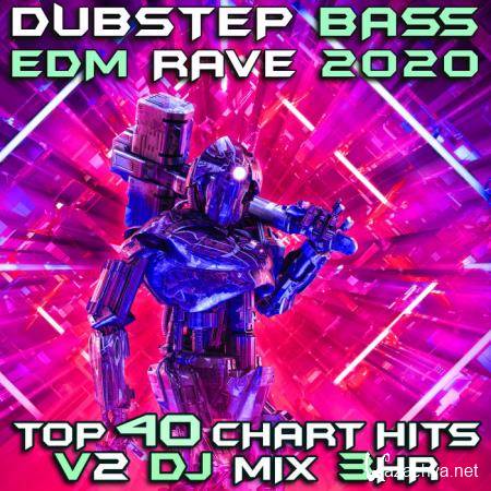 Dubstep Bass EDM Rave 2020 Top 40 Chart Hits, Vol. 2 (2019)