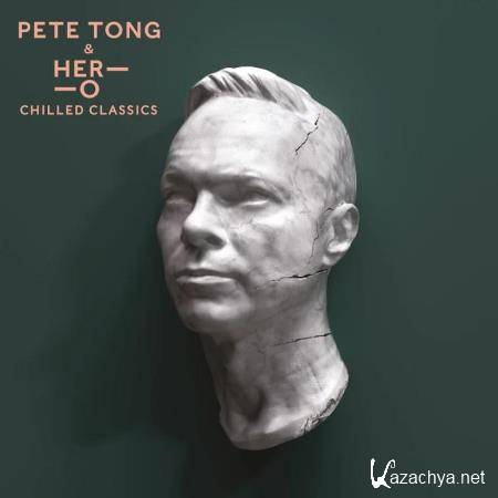 Pete Tong & HER-O - Chilled Classics (2019)