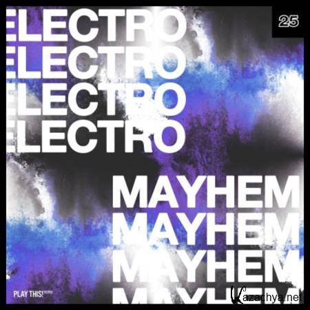 Electro Mayhem, Vol. 25 (2019)