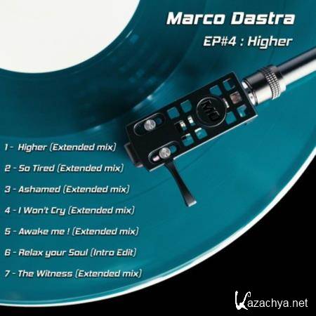 Marco Dastra - EP# 4: Higher (2019)