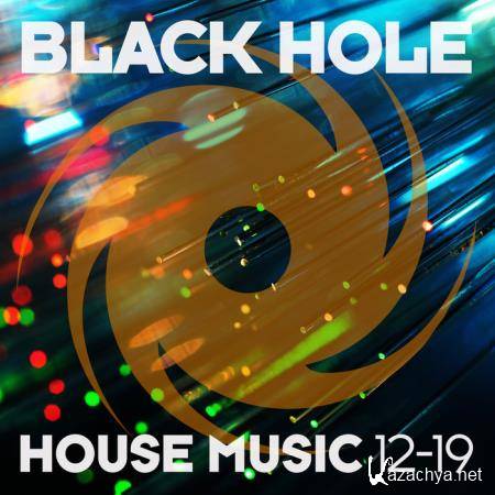 Black Hole: Black Hole House Music 12-19 (2019)