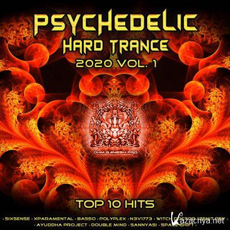 Psychedelic Hard Tance 2020 Top 10 Hits Ohm Ganesh Pro, Vol. 1 (2019)