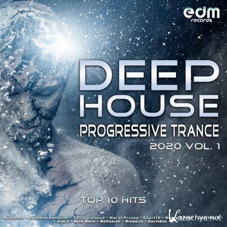 Deep House Progressive Trance Hits 2020 Top 10 Hits Vol. 1 (2019)