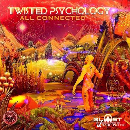 Twisted Psychology - All Connected (2019)