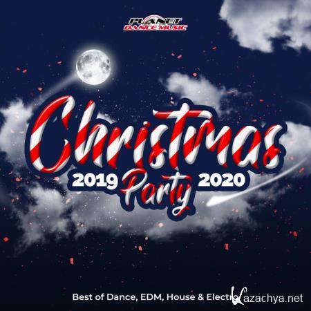 Christmas Party 2019-2020 (Best of Dance, EDM, House and Electro) (2019)